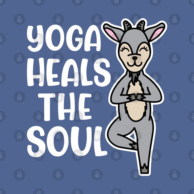 Yoga Heals The Soul Goat Yoga Fitness Cute Funny by GlimmerDesigns