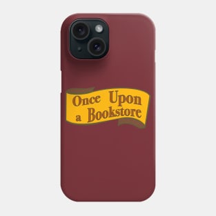 Once Upon a Bookstore Phone Case