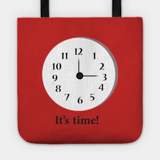 It is time! Tote