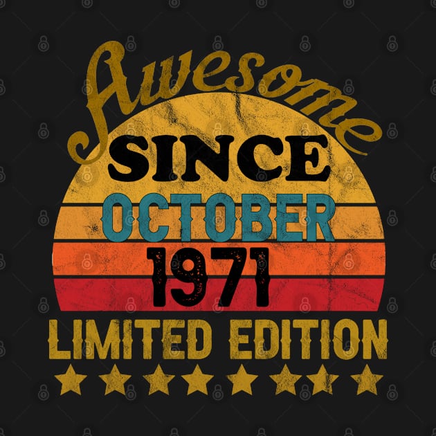 Awesome Since October 1971 50 Year Old 50th Birthday gift by yalp.play