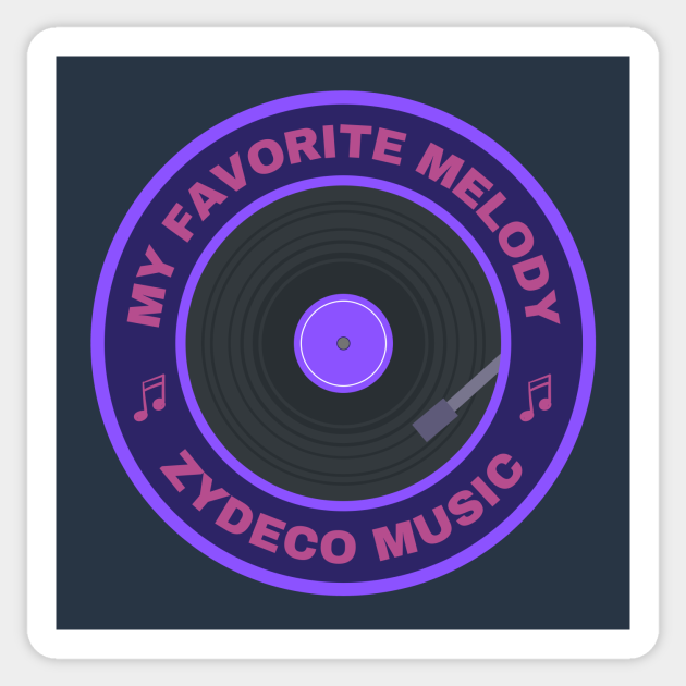 My favorite melody Zydeco music - Zydeco Music Gift - Sticker