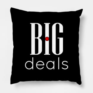 01 - BIG deals Pillow
