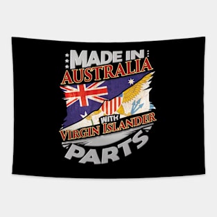 Made In Australia With Virgin Islander Parts - Gift for Virgin Islander From Virgin Islands Tapestry