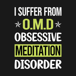 Obsessive Love Meditation Meditate Meditating Mindfulness T-Shirt