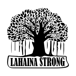 Maui Tee Lahaina: Lahaina Strong T-Shirt