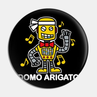 80s Music Domo Arigato Robot Pin