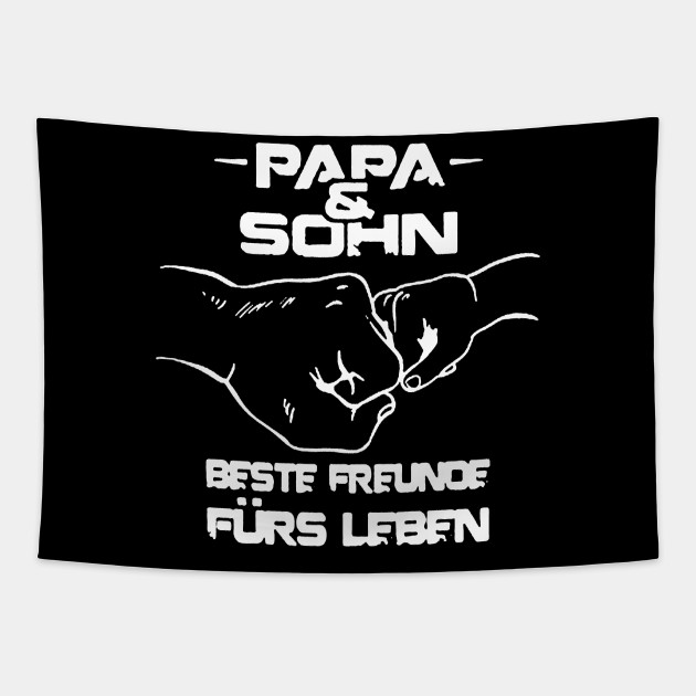 Papa Amp Sohn Beste Freunde Furs Leben Spruch