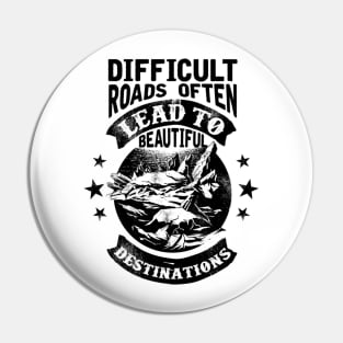 Difficult Roads Pin