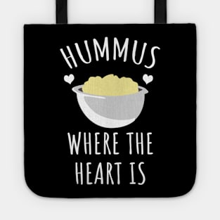 Hummus where the heart is Tote