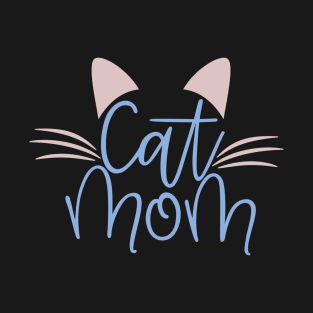 Cute Cat Mom Design With Cat Whiskers T-Shirt