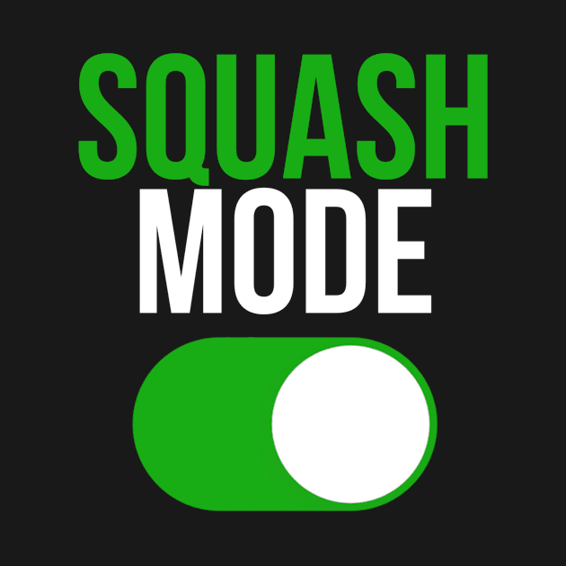 Squash Mode ON by Sloop