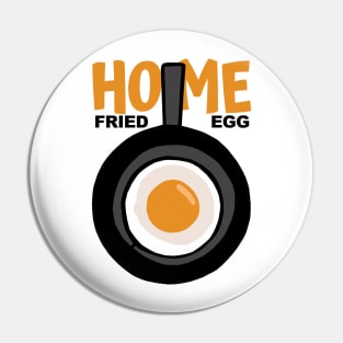 Home Fried Egg Pin