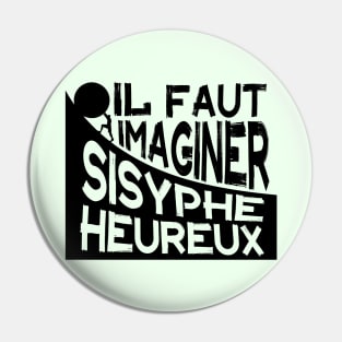 Copy of  Albert Camus: il faut imaginer sisyphe heureux ( le mythe de sisyphe ) Pin