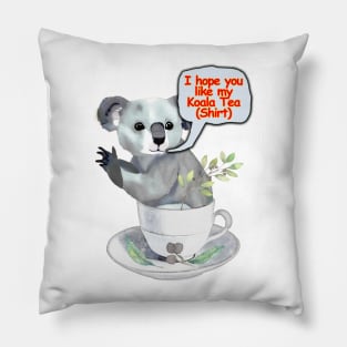 Cup of Koala-ty Tea Time Pillow