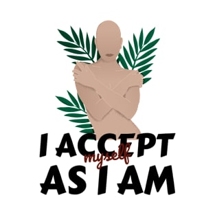 i accept me T-Shirt