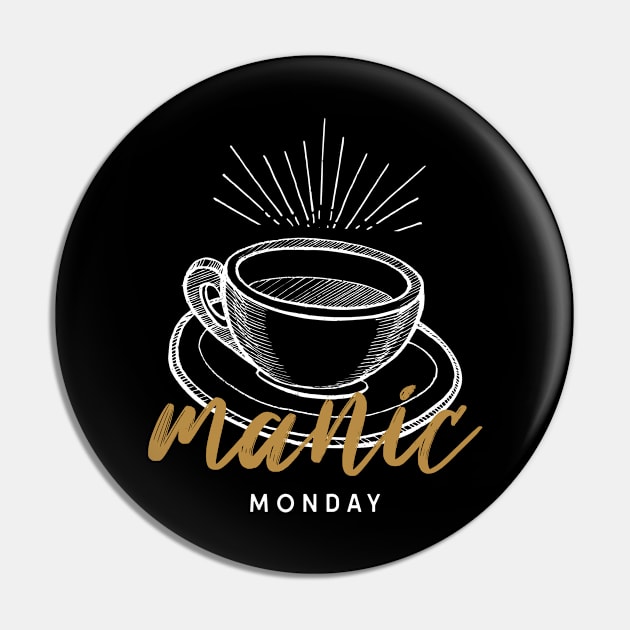 Manic Monday Pin by Horisondesignz