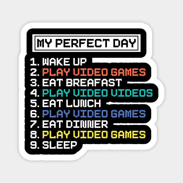 My Perfect Day Magnet by Hip City Merch