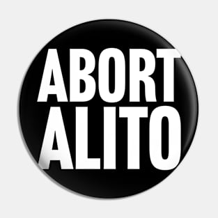 Abort Alito Pin