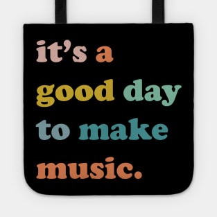 It's a Good Day to make music, Music Teacher Gifts Tote