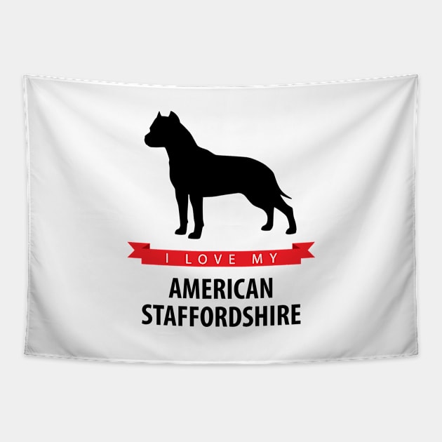 I Love My American Staffordshire Terrier Tapestry by millersye