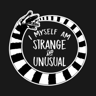 I Myself Am Strange and Unusual Beetlejuice Quote Sandworm T-Shirt