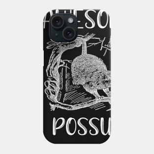 Awesome Possum Phone Case