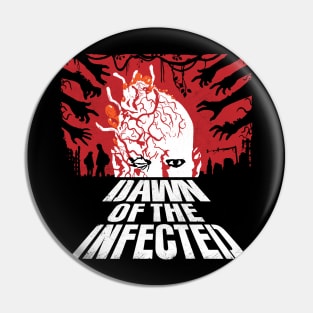 Dawn of the Infected Pin