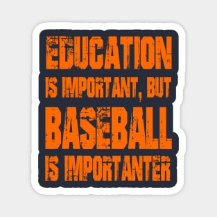 Baseball Is Importanter Magnet