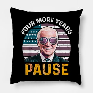 Four more years pause retro Pillow