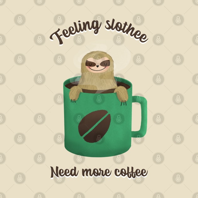 Feeling slothee need more coffee by ArtsyStone