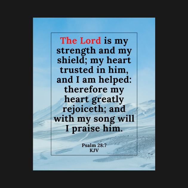 Psalm 28:7 KJV by Koder's