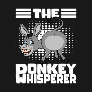 Screaming Donkey The Donkey Whisperer T-Shirt