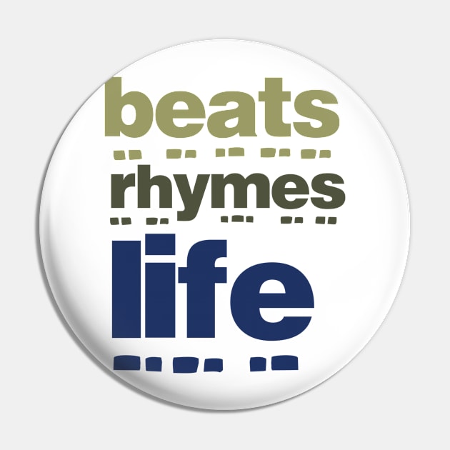 Beats Rhymes Life 32.0 Pin by 2 souls