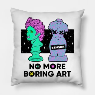 No More Boring Art Pillow