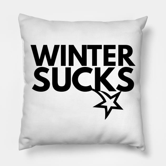 winter sucks Pillow by FromBerlinGift