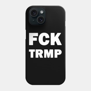 FCK TRMP Phone Case