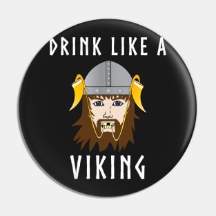 Drink Like a Viking Funny Drinking Horn t-shirt Pin