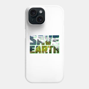 Save Earth Phone Case