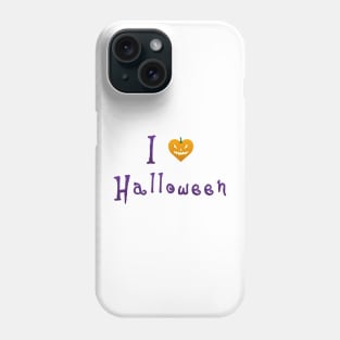 I Love Halloween - Jack-o-Lantern Phone Case