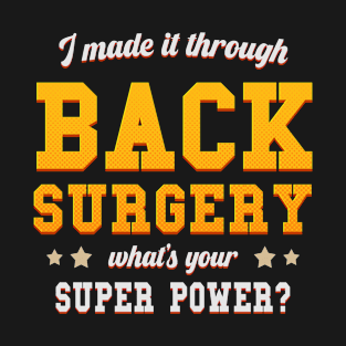 back surgery recovery gift T-Shirt