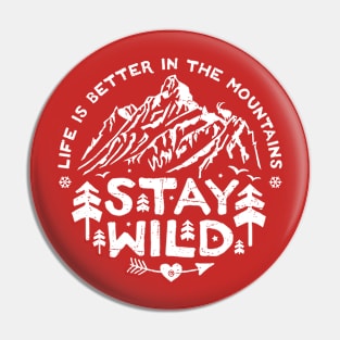 Stay Wild (white) Pin