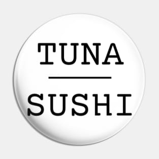 Tuna Sushi Pin