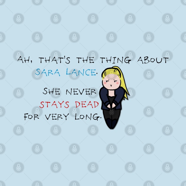 Sara Lance never stays dead for very long by ManuLuce