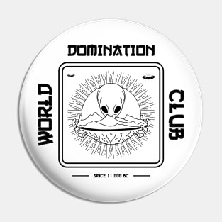 World Domination Club Pin