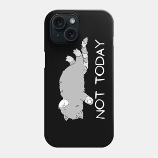 Tired Lazy Cat Nope not Today funny sarcastic messages sayings and quotes Phone Case