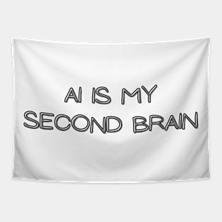 Ai is my second brain Tapestry