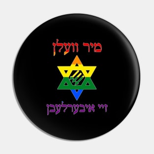 Mir Veln Zey Iberlebn (Pride Colors) Pin