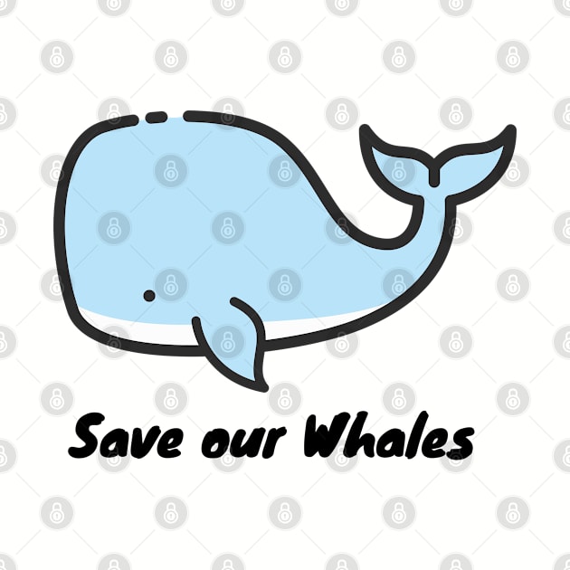 Save our whales by WhaleSharkShop