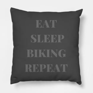 EAT SLEEP BIKING REPEAT Pillow