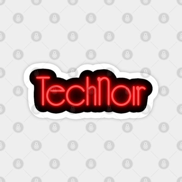 Technoir nightclub 80s logo from the movie Terminator Magnet by DaveLeonardo